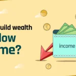 How to Build Wealth on a Low Income: Practical Steps That Work