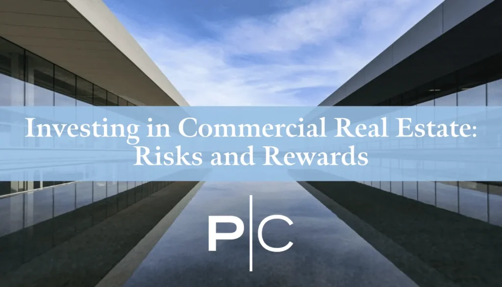 Commercial Real Estate in 2025: Risks and Rewards